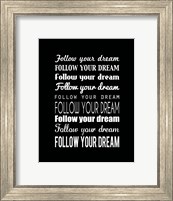 Follow Your Dream 2 Fine Art Print