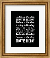 Today is the Day 15 Fine Art Print