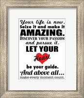 Your Life is Now 1 Fine Art Print