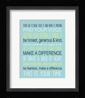 Your Life is Now 6 Framed Print