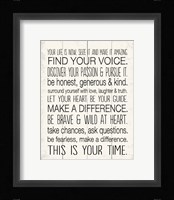 Your Life is Now 8 Framed Print