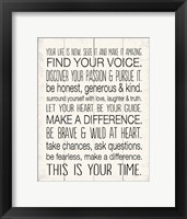 Your Life is Now 8 Framed Print