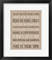 Your Life is Now 9 Framed Print