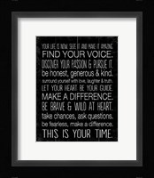 Your Life is Now 10 Framed Print