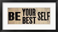 Be Your Best Self 1 Framed Print