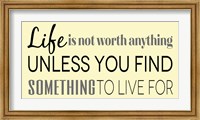 Find Something to Live For 1 Fine Art Print
