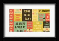 Today Is the Day 16 Framed Print