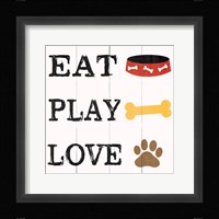 Eat Play Love - Dog 2 Fine Art Print