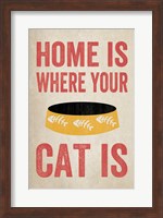 Home is Where Your Cat Is 2 Fine Art Print