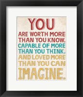 You are Worth More Fine Art Print