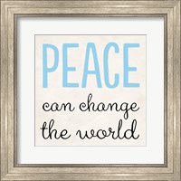 Peace Can Change the World Fine Art Print