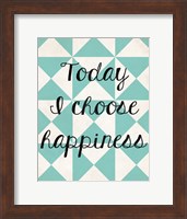 Today I Chose Happiness 1 Fine Art Print