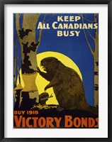 Keep All Canadians Busy, 1918 Victory Bonds Framed Print