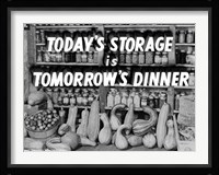 Today's Storage, Tomorrow's Dinner Fine Art Print