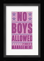 No Boys Allowed Framed Print