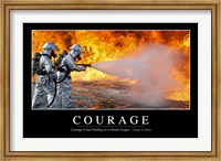 Courage: Inspirational Quote and Motivational Poster Fine Art Print