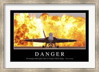 Danger: Inspirational Quote and Motivational Poster Fine Art Print