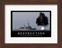 Destruction: Inspirational Quote and Motivational Poster Fine Art Print