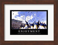 Enjoyment: Inspirational Quote and Motivational Poster Fine Art Print