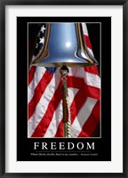Freedom: Inspirational Quote and Motivational Poster Framed Print