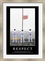 Respect: Inspirational Quote and Motivational Poster Fine Art Print