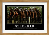 Strength: Inspirational Quote and Motivational Poster Fine Art Print