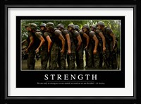 Strength: Inspirational Quote and Motivational Poster Fine Art Print