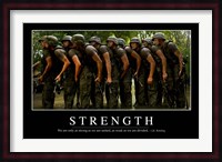 Strength: Inspirational Quote and Motivational Poster Fine Art Print