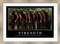 Strength: Inspirational Quote and Motivational Poster Fine Art Print