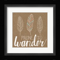 Prone to Wander Fine Art Print