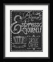 Espresso Yourself Fine Art Print