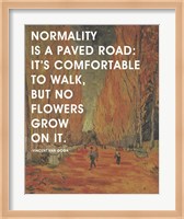 Normality -Van Gogh Quote 2 Fine Art Print