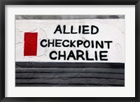 Checkpoint Charlie of the Berlin Wall Framed Print