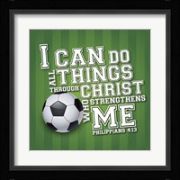 I Can Do All Sports - Soccer Framed Print