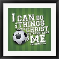 I Can Do All Sports - Soccer Framed Print