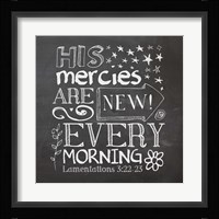 His Mercies Are New Framed Print