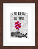 Dream As If You'll Live Forever Fine Art Print