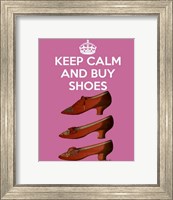 Keep Calm Buy Shoes Fine Art Print