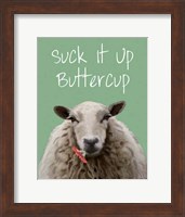 Suck It Up Buttercup Sheep Print Fine Art Print