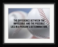 A Person's Determination Fine Art Print