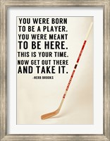 You Were Born To Be A Player Fine Art Print