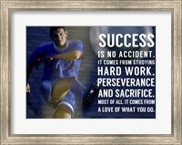 Success is No Accident Fine Art Print