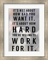 Work For It Fine Art Print