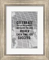 Celebrate What You've Accomplished Fine Art Print