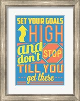 Set Your Goals High Fine Art Print