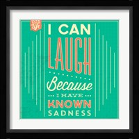 I Can Laugh Fine Art Print
