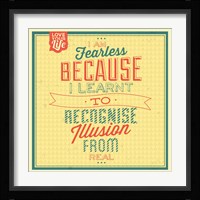 I'm Fearless Fine Art Print