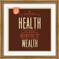 Health is Wealth Fine Art Print