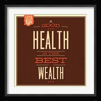 Health is Wealth Fine Art Print