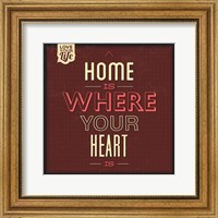 Home Is Were Your Heart Is Fine Art Print